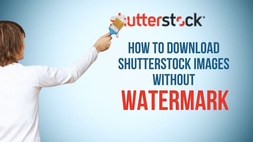  5 modi per scaricare immagini senza la filigrana di Shutterstock