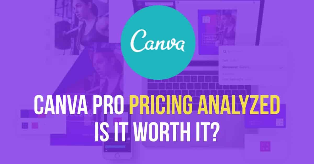  Canva Pro Pricing - مقرون به صرفه ترین طرح ها و گزینه های اشتراک توضیح داده شده است